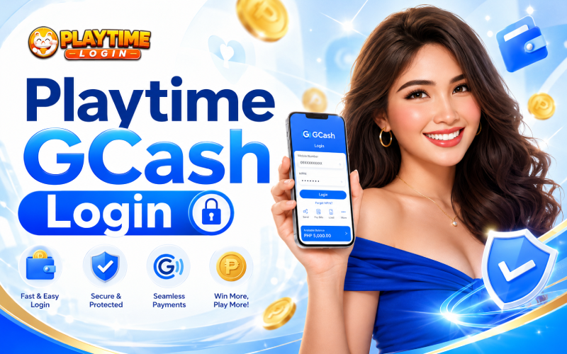 Playtime GCash Login